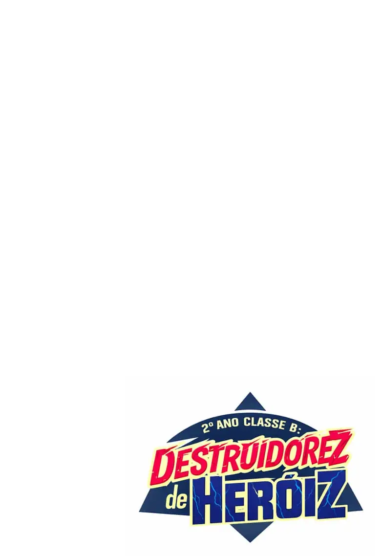 2º Ano, Classe B, Destruidores Heróis Capítulo 1 Página 4