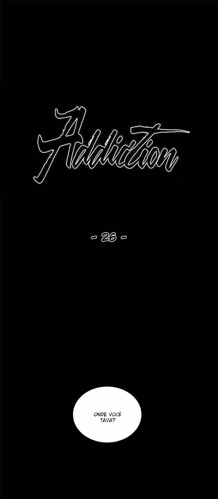 Addiction Capítulo 26 Página 1