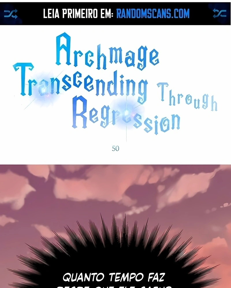 Arquimago Transcendido Pela Regressão Capítulo 50 Página 2