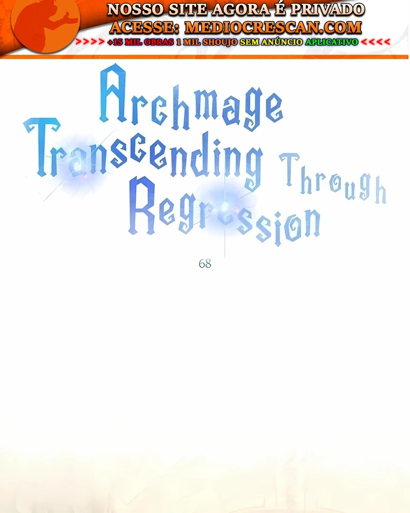 Arquimago Transcendido Pela Regressão Capítulo 68 Página 2