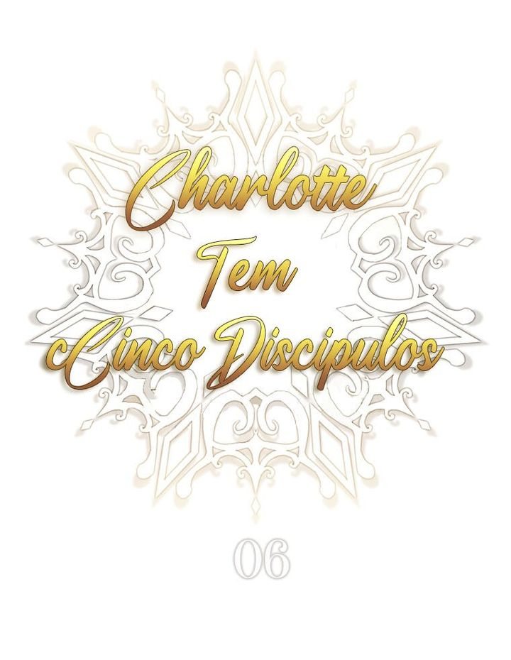 Charlotte tem cinco discípulos! Capítulo 6 Página 5
