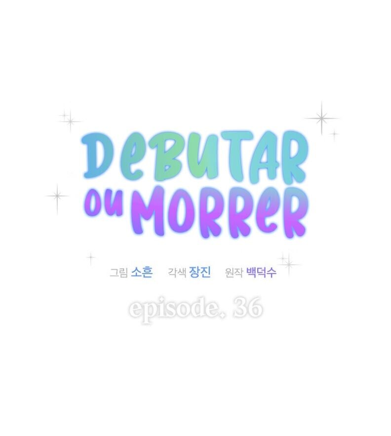 Debut or Die Capítulo 36 Página 28