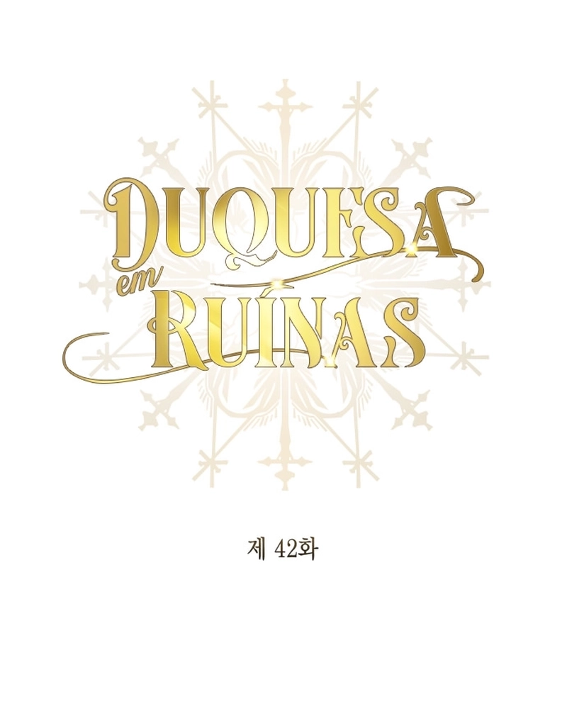 Duquesa em Ruínas Capítulo 42 Página 37