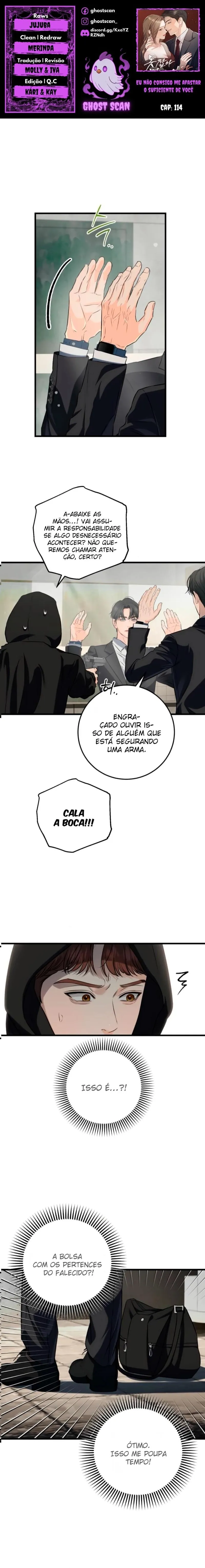 Eu Não Consigo Me Afastar o Suficiente de Você Capítulo 114 Página 1