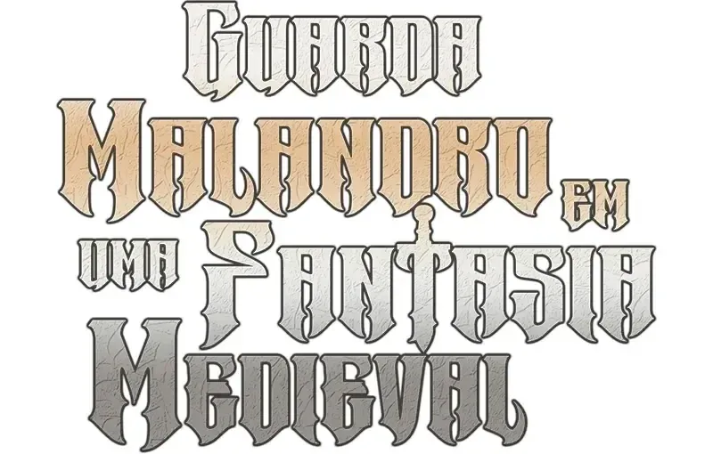 Guarda Malandro em uma Fantasia Medieval Capítulo 21 Página 68