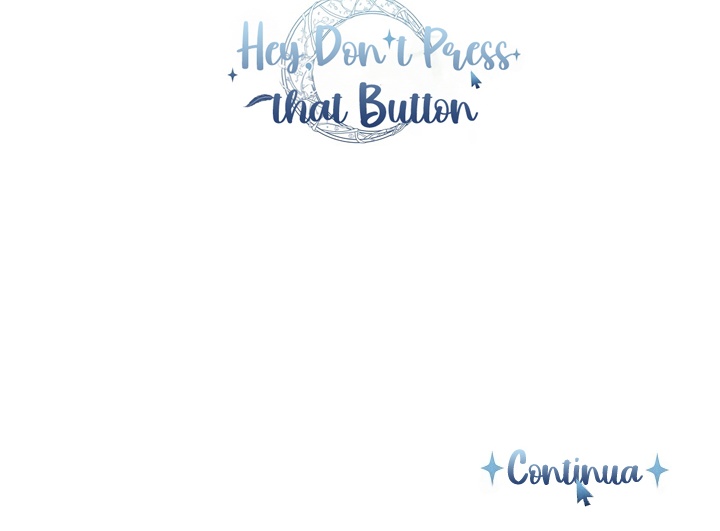 Hey, Don’t Press That Button Capítulo 2 Página 32