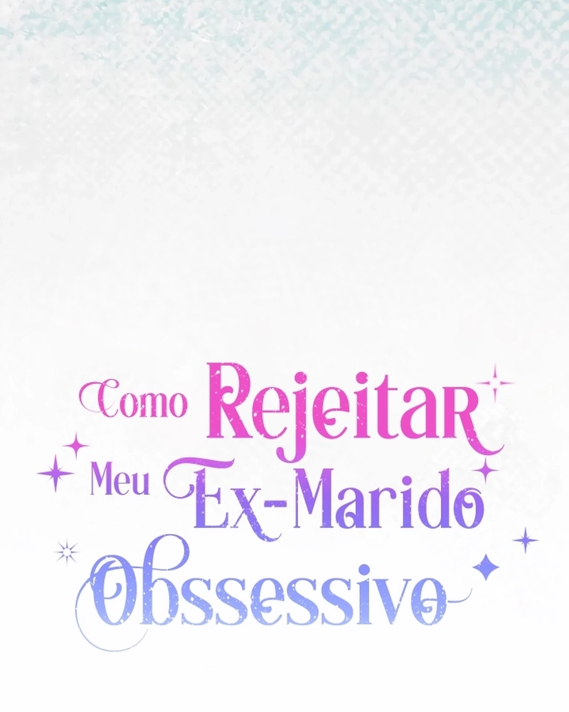 How To Reject My Obsessive Ex-Husband Capítulo 87 Página 29
