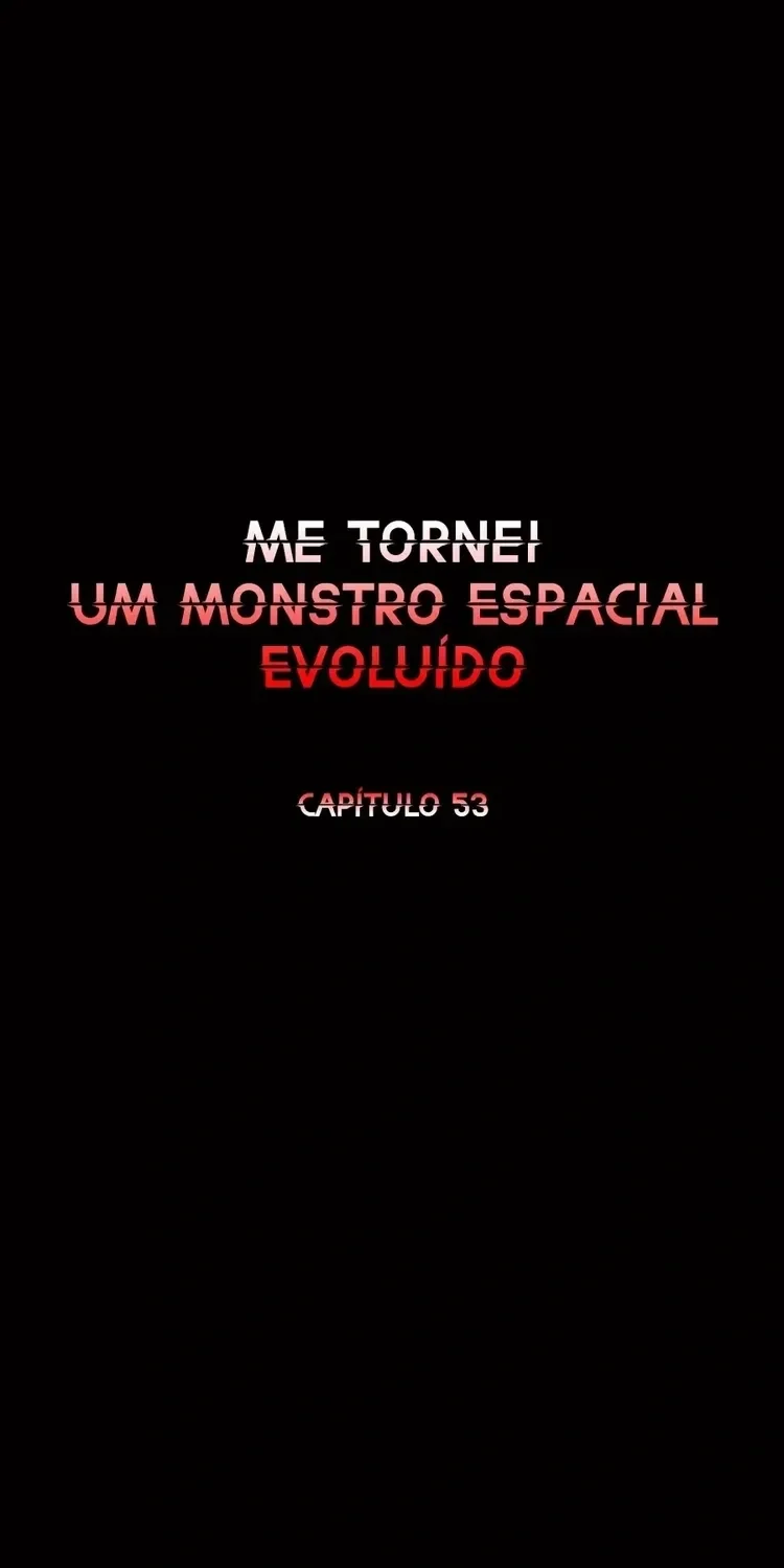 Eu Me Tornei um Monstro Espacial Evolutivo Capítulo 53 Página 2