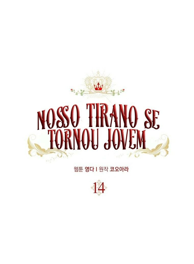 Nosso Tirano Se Tornou Jovem Capítulo 14 Página 4