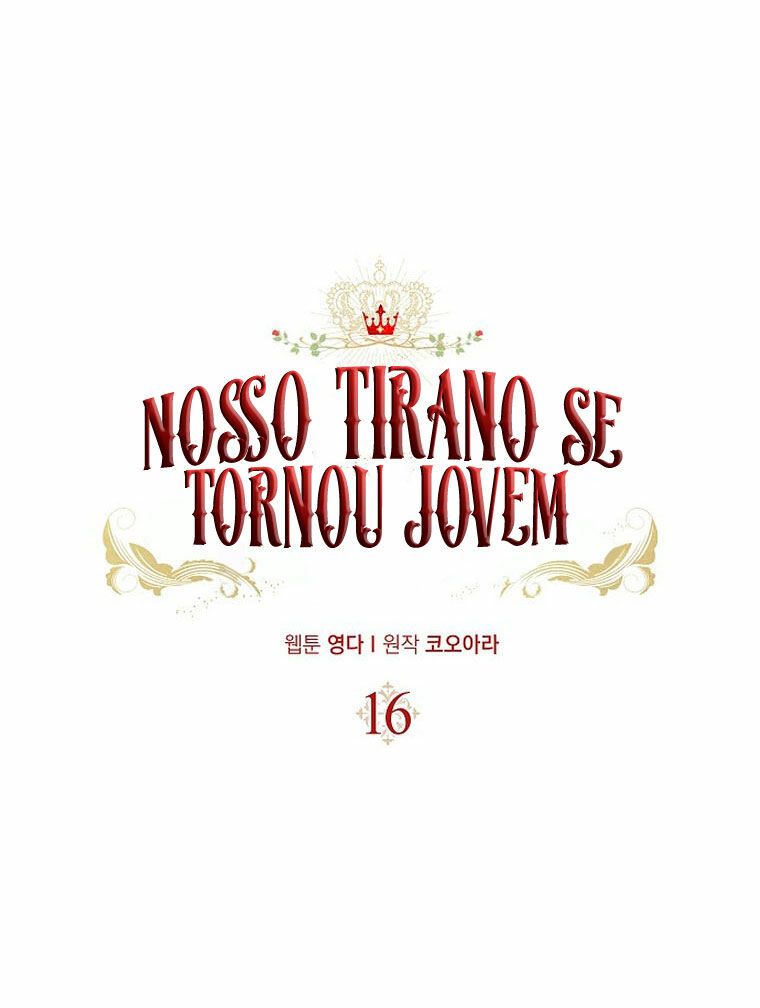 Nosso Tirano Se Tornou Jovem Capítulo 16 Página 8