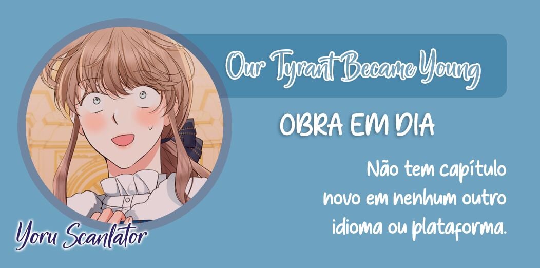 Nosso Tirano Se Tornou Jovem Capítulo 49 Página 71