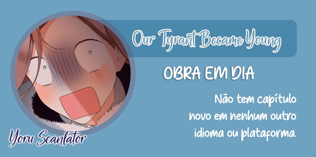 Nosso Tirano Se Tornou Jovem Capítulo 50 Página 89