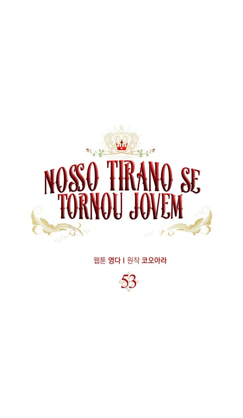 Nosso Tirano Se Tornou Jovem Capítulo 53 Página 6