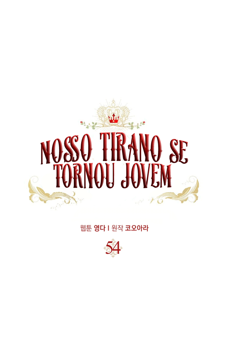 Nosso Tirano Se Tornou Jovem Capítulo 54 Página 6