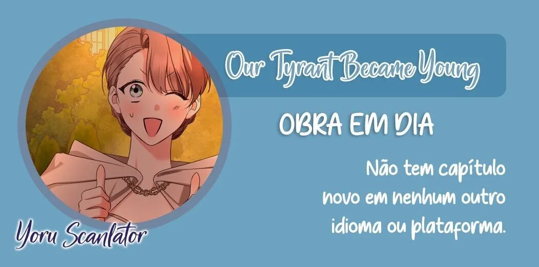 Nosso Tirano Se Tornou Jovem Capítulo 56 Página 3