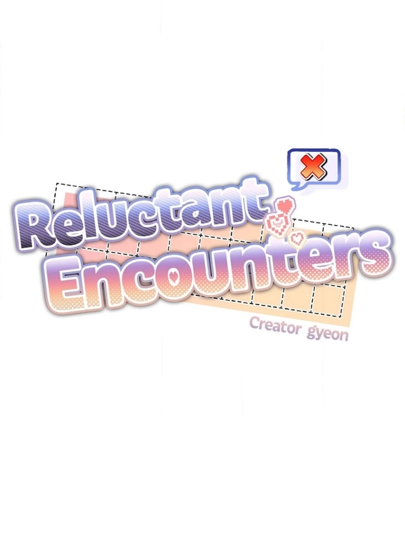 Reluctant Encounters Capítulo 39 Página 12