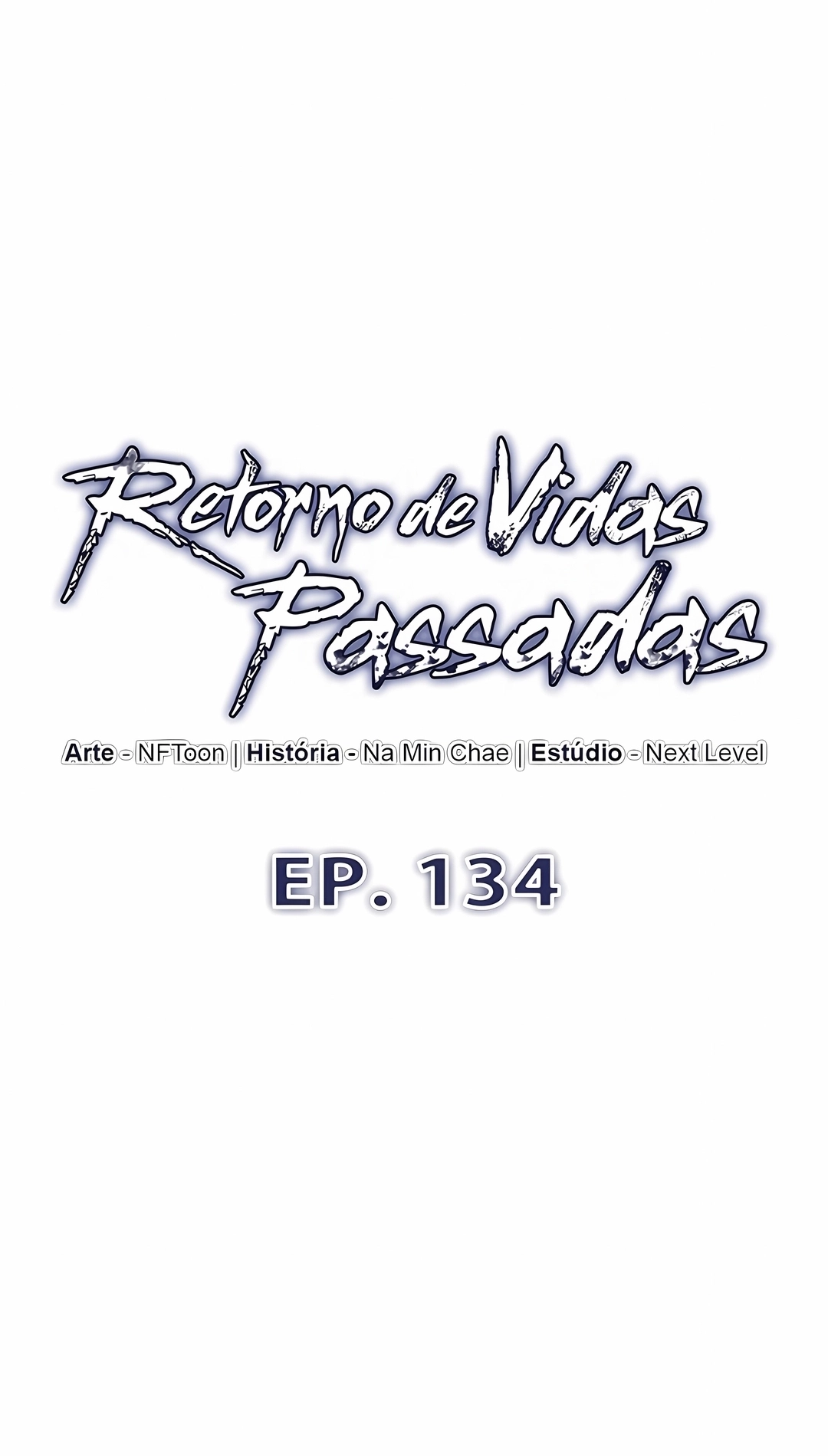 Retorno de Vidas Passadas Capítulo 134 Página 10