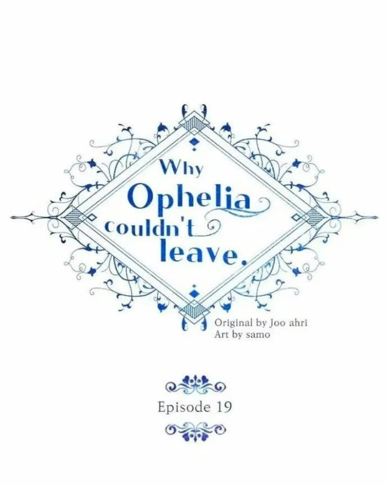 Why Ophelia Couldn't Leave Capítulo 19 Página 3