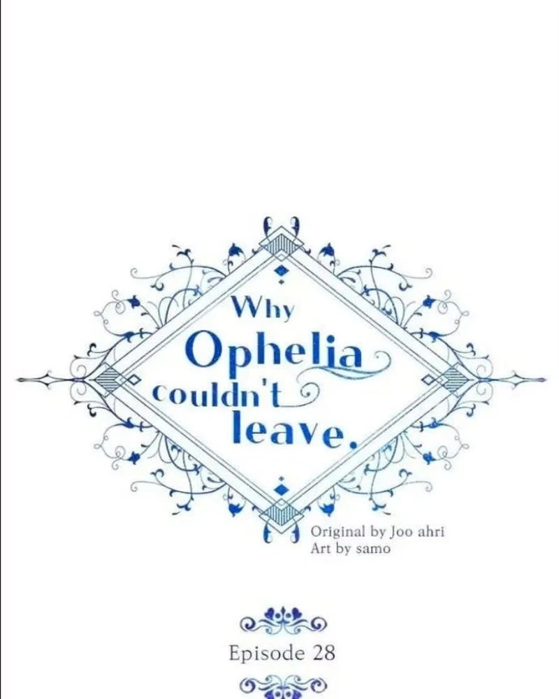 Why Ophelia Couldn't Leave Capítulo 28 Página 3
