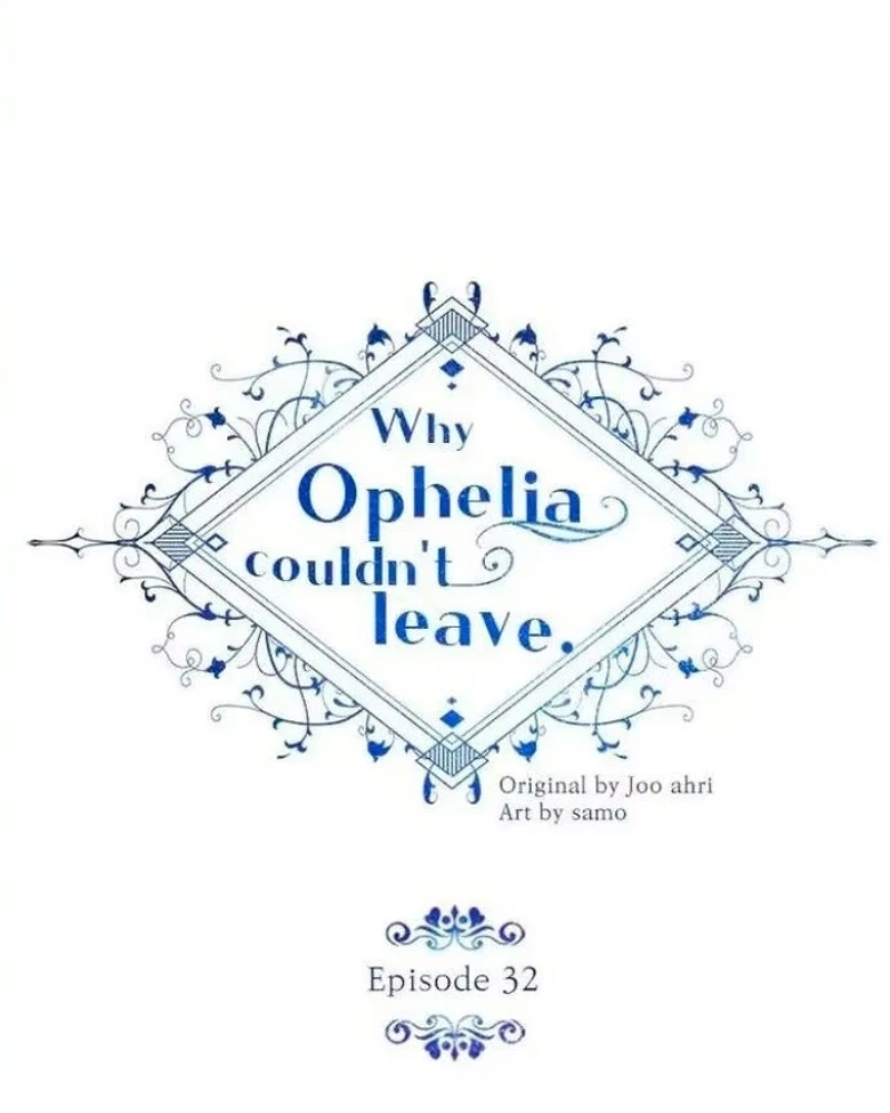 Why Ophelia Couldn't Leave Capítulo 32 Página 3