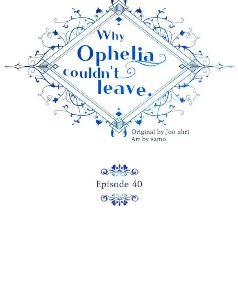 Why Ophelia Couldn't Leave Capítulo 40 Página 3