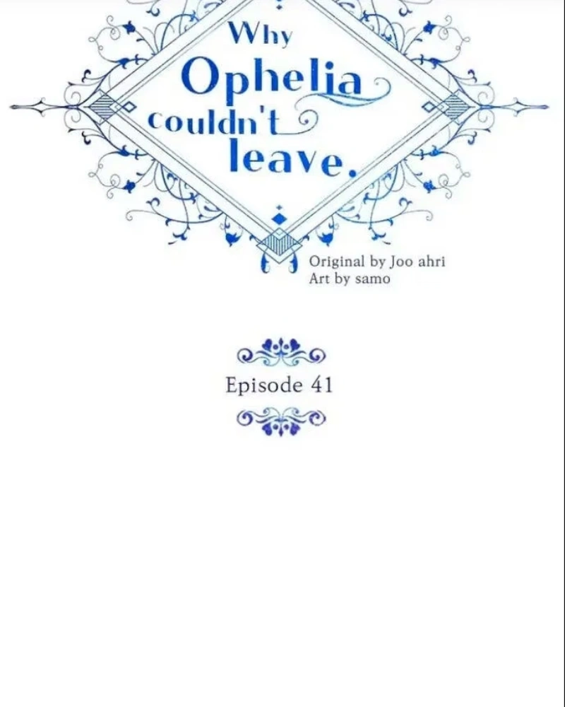 Why Ophelia Couldn't Leave Capítulo 41 Página 3