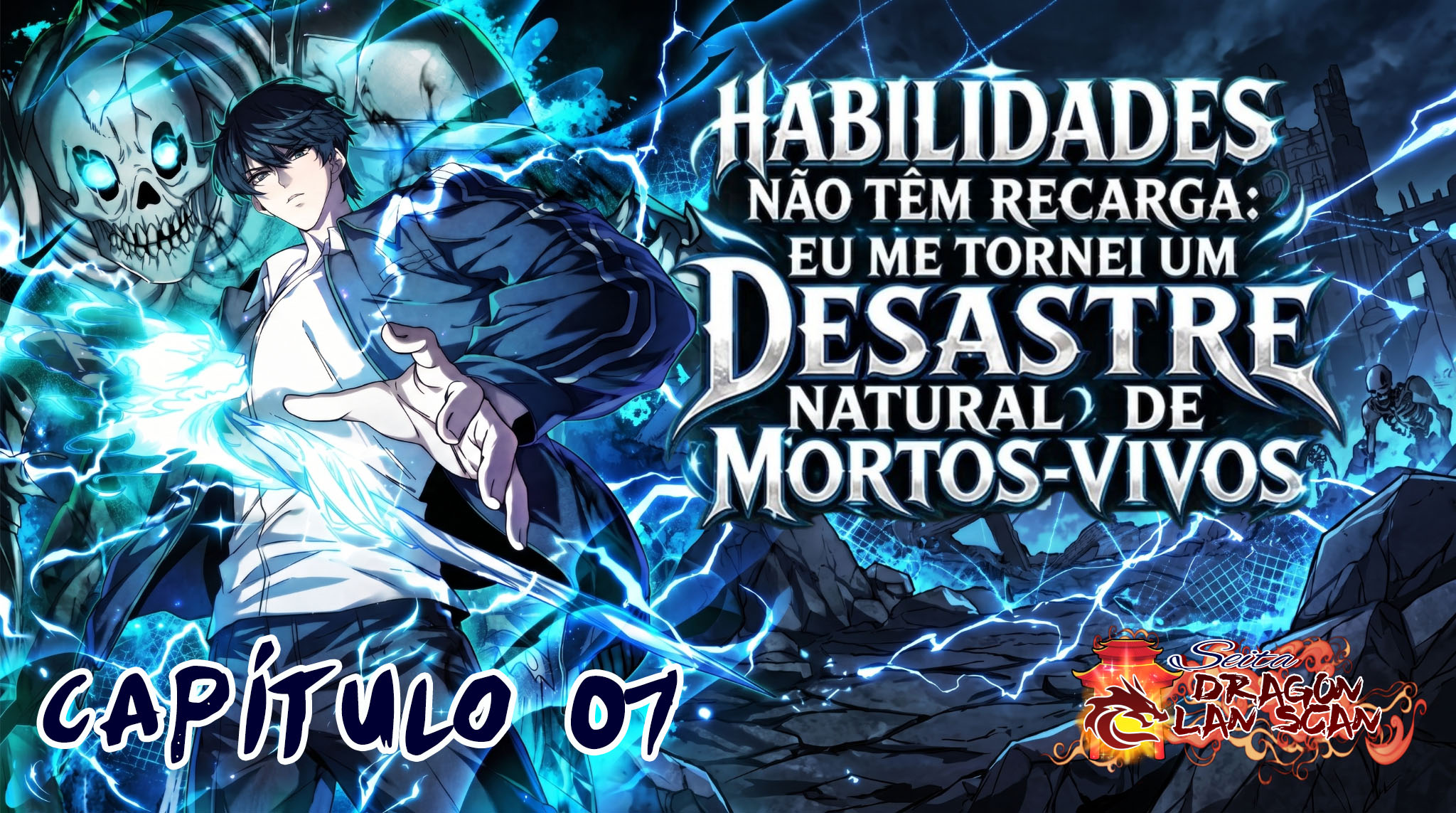 Habilidades Não Têm recarga: eu me tornei um desastre natural de mortos-vivos Capítulo 7 Página 1