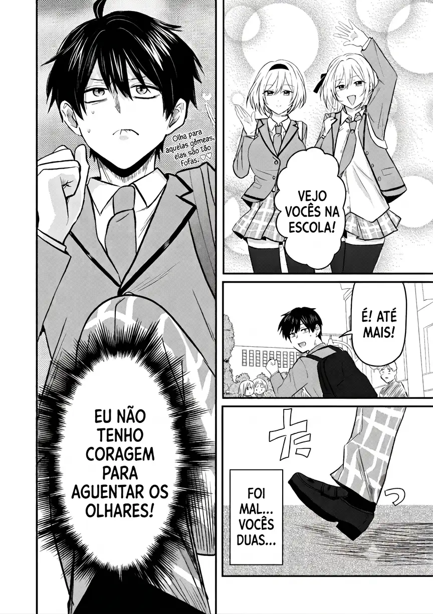O resultado de eu, um cara comum sem nada, que salvou as belas irmãs gêmeas arriscando a vida, na verdade sendo um yandere, acabou deixando as duas realmente irritadas Capítulo 2 Página 13
