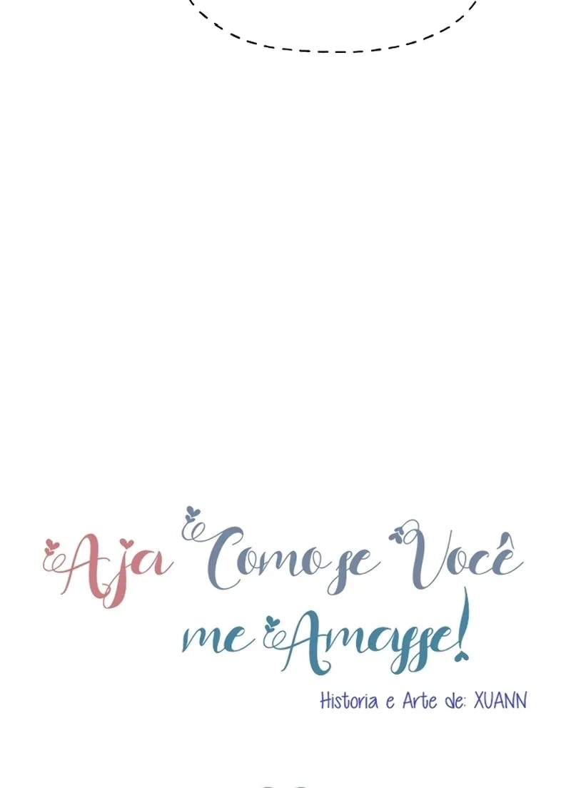 Aja Como Se Você Me Amasse! Capítulo 132 Página 6