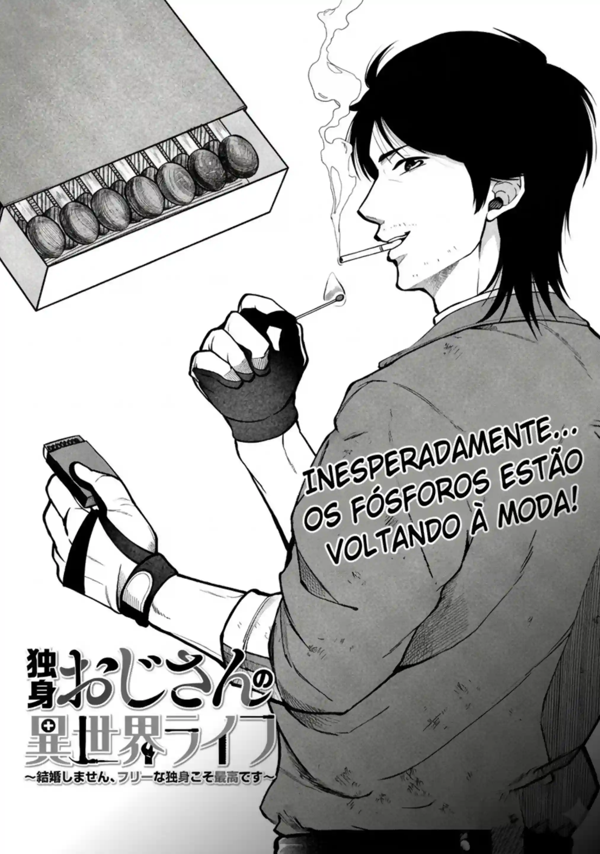 A Vida Isekai de Dokushin Ojisan ~Não Vou Casar, Ser Solteiro Livre é o Melhor~ Capítulo 6 Página 1