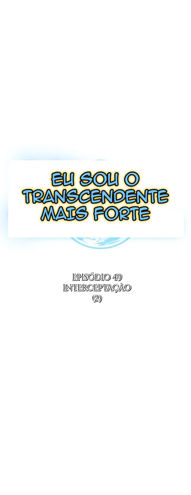 IA- Eu Sou o Transcendente Mais Forte! Capítulo 49 Página 37
