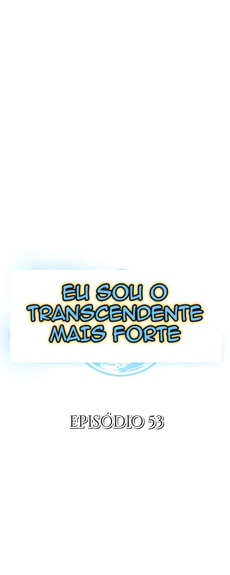 IA- Eu Sou o Transcendente Mais Forte! Capítulo 53 Página 9