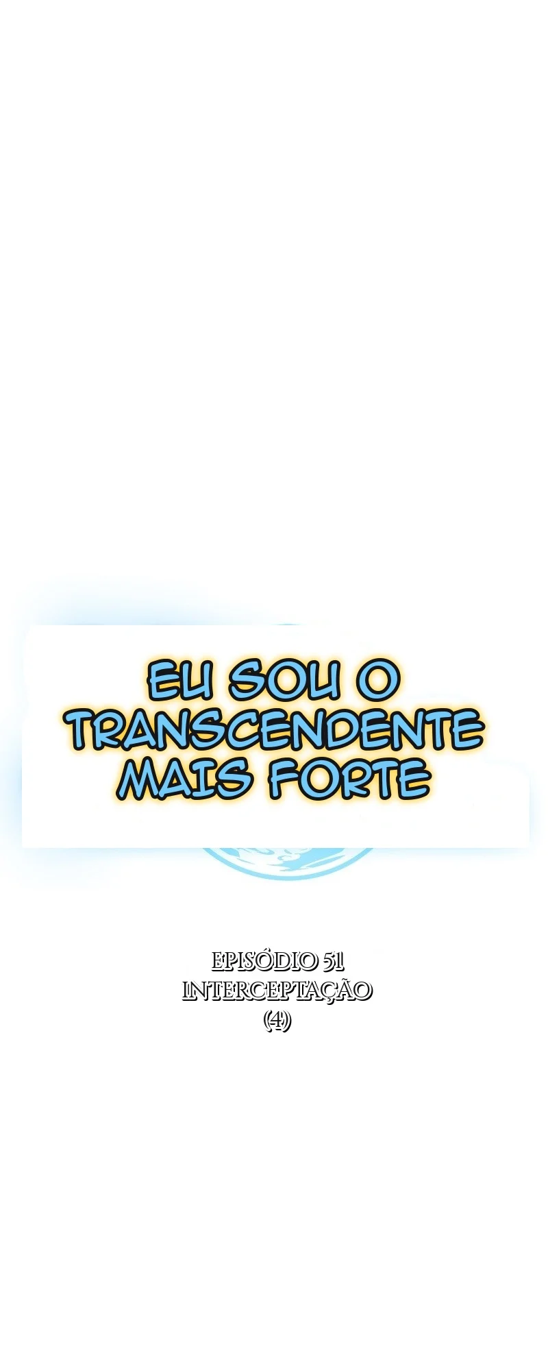 IA- Eu Sou o Transcendente Mais Forte! Capítulo 51 Página 30