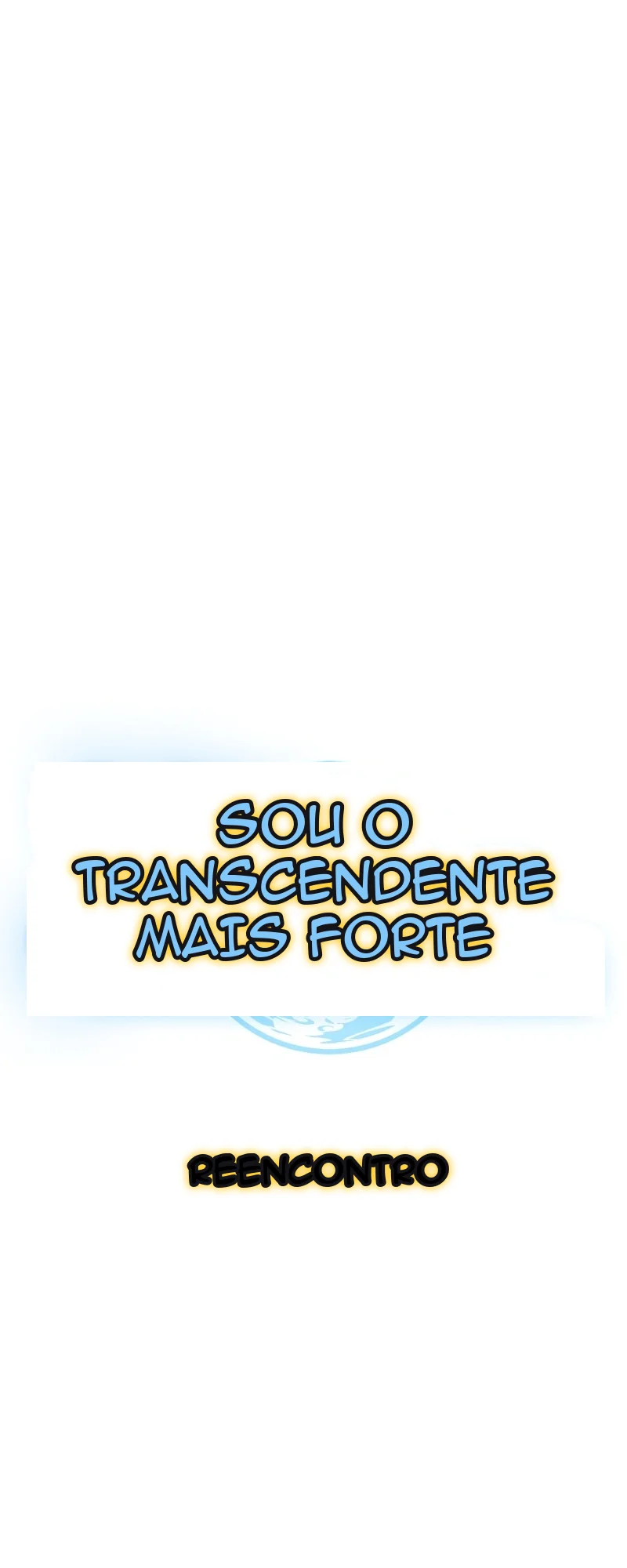 IA- Eu Sou o Transcendente Mais Forte! Capítulo 58 Página 47